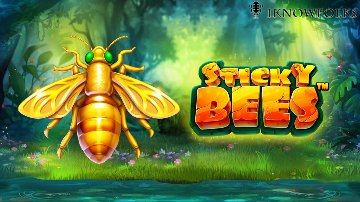 Keunikan dan Kelebihan Slot Sticky Bees oleh Pragmatic Play