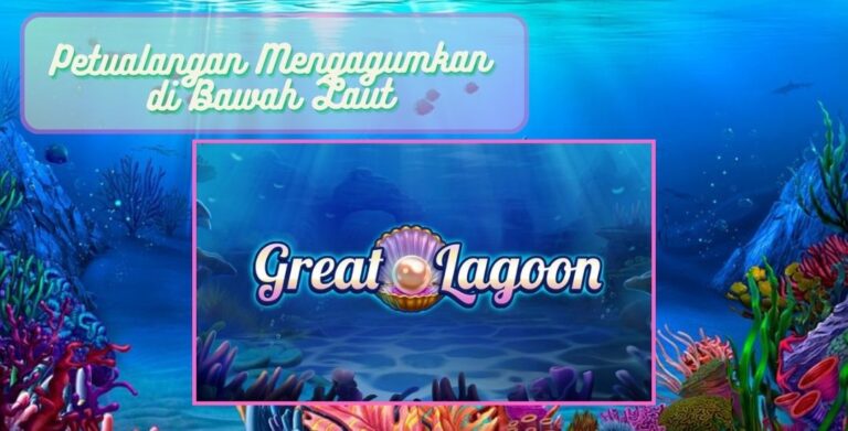 Game “Great Lagoon”Petualangan Mengagumkan di Bawah Laut”